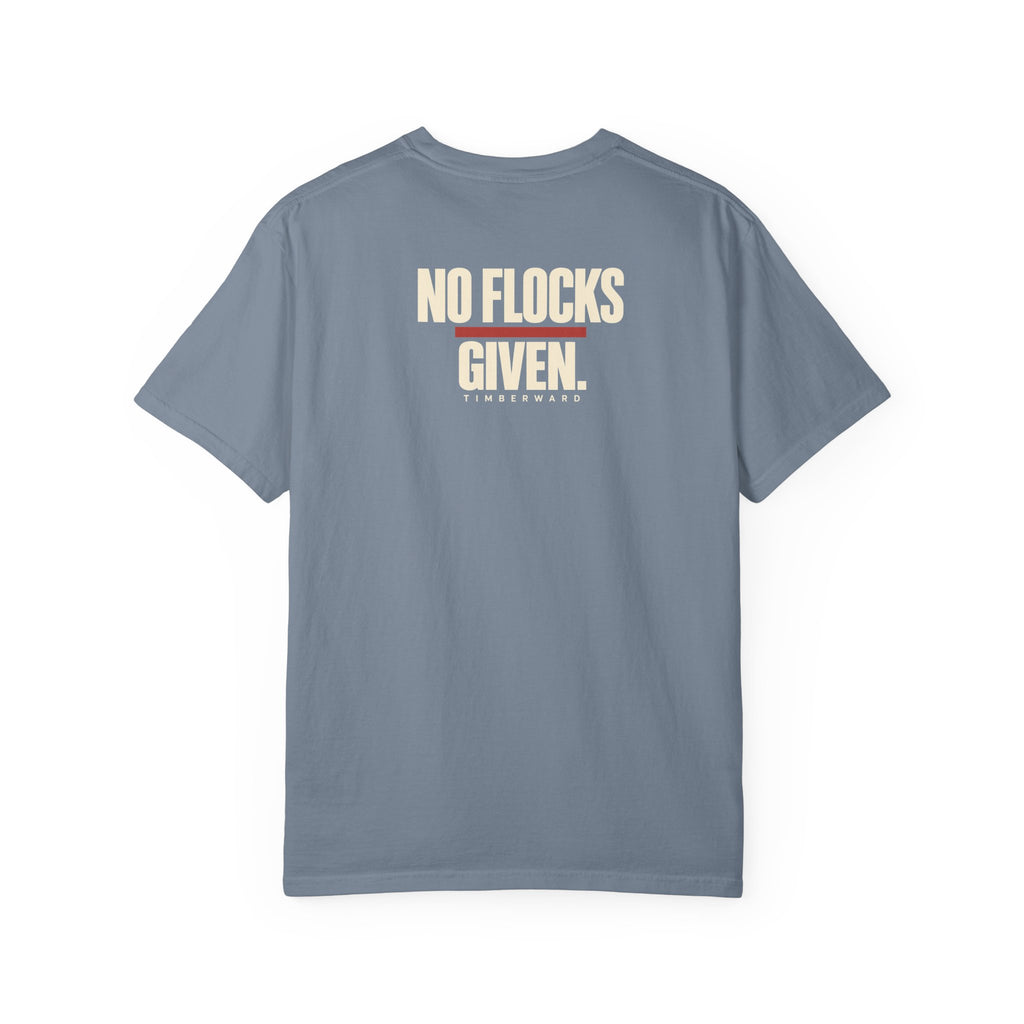 No Flocks Given T Shirt Back
