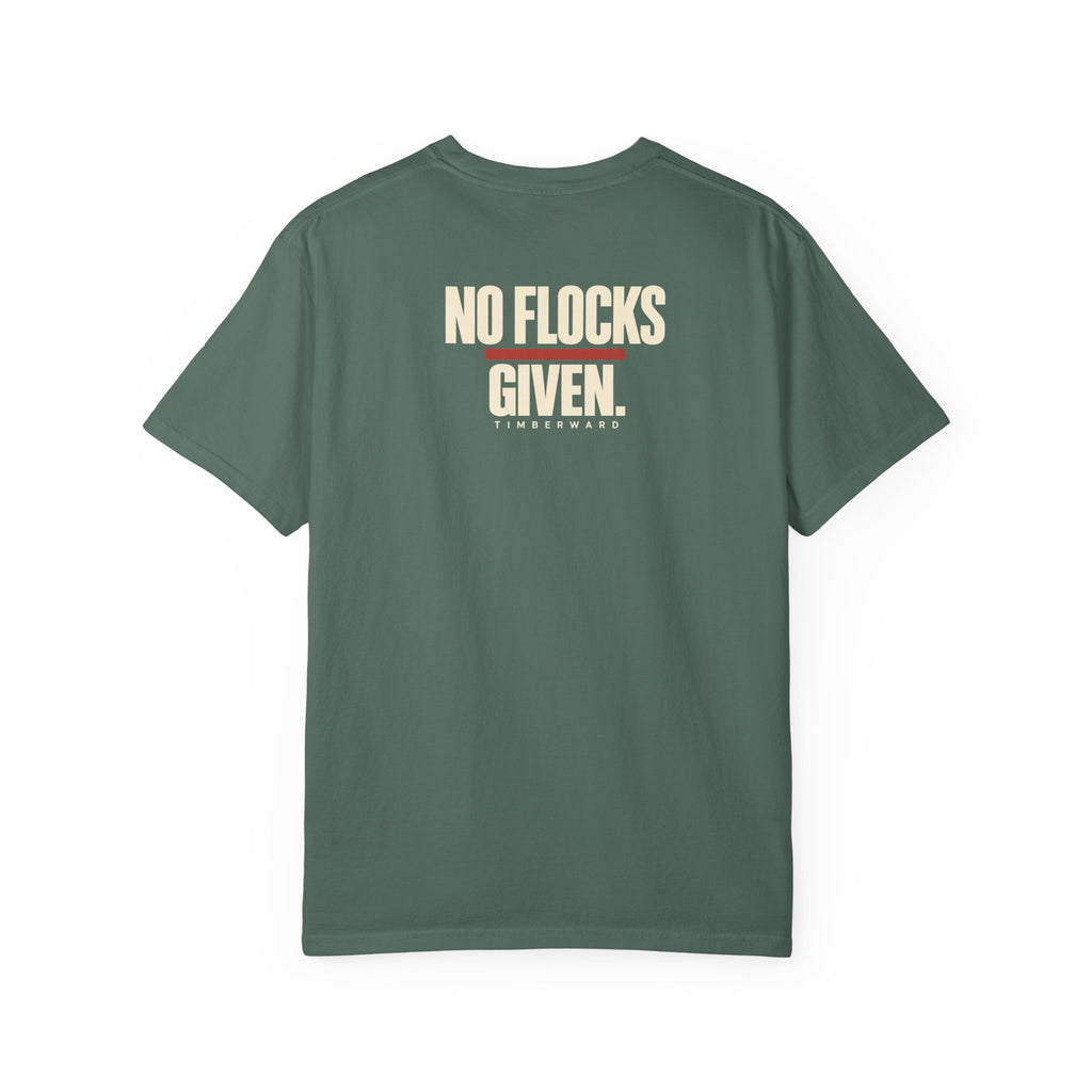 No Flocks Given T Shirt Back