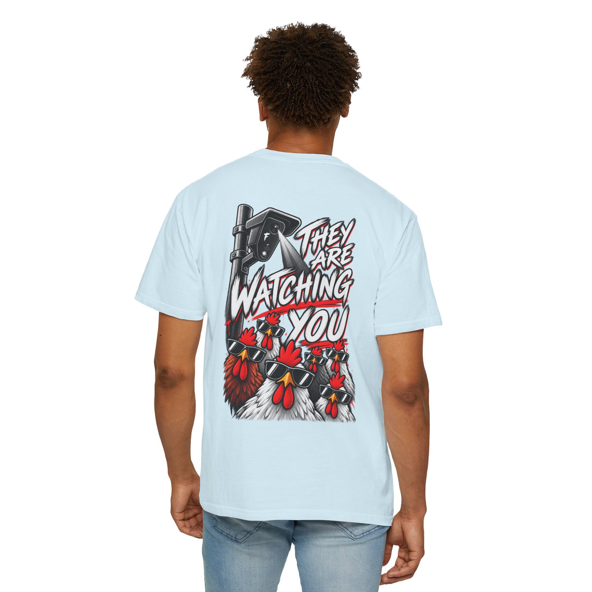 They Are Watching You T-Shirt