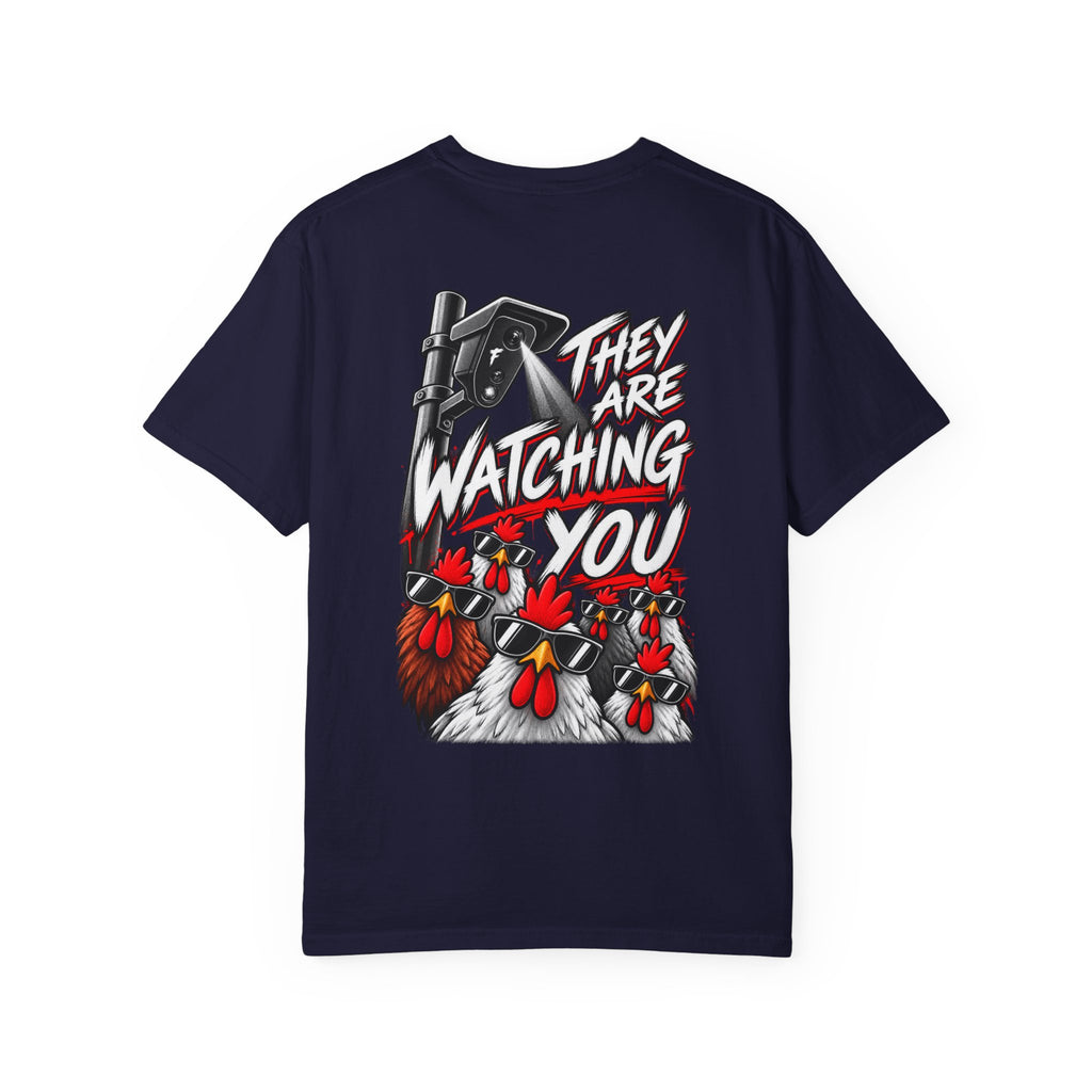 They Are Watching You T-Shirt