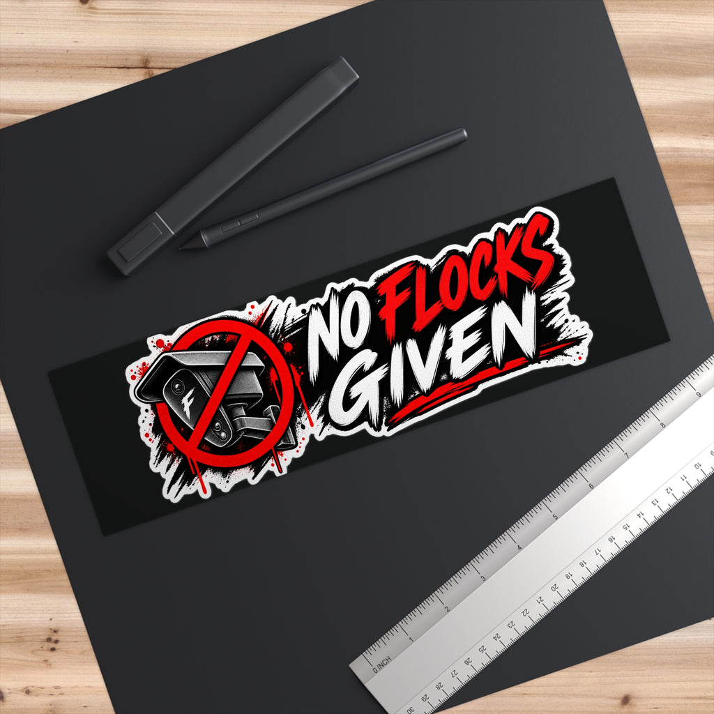 Bumper Sticker — "No Flocks Given"