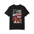 They Are Watching You T-Shirt