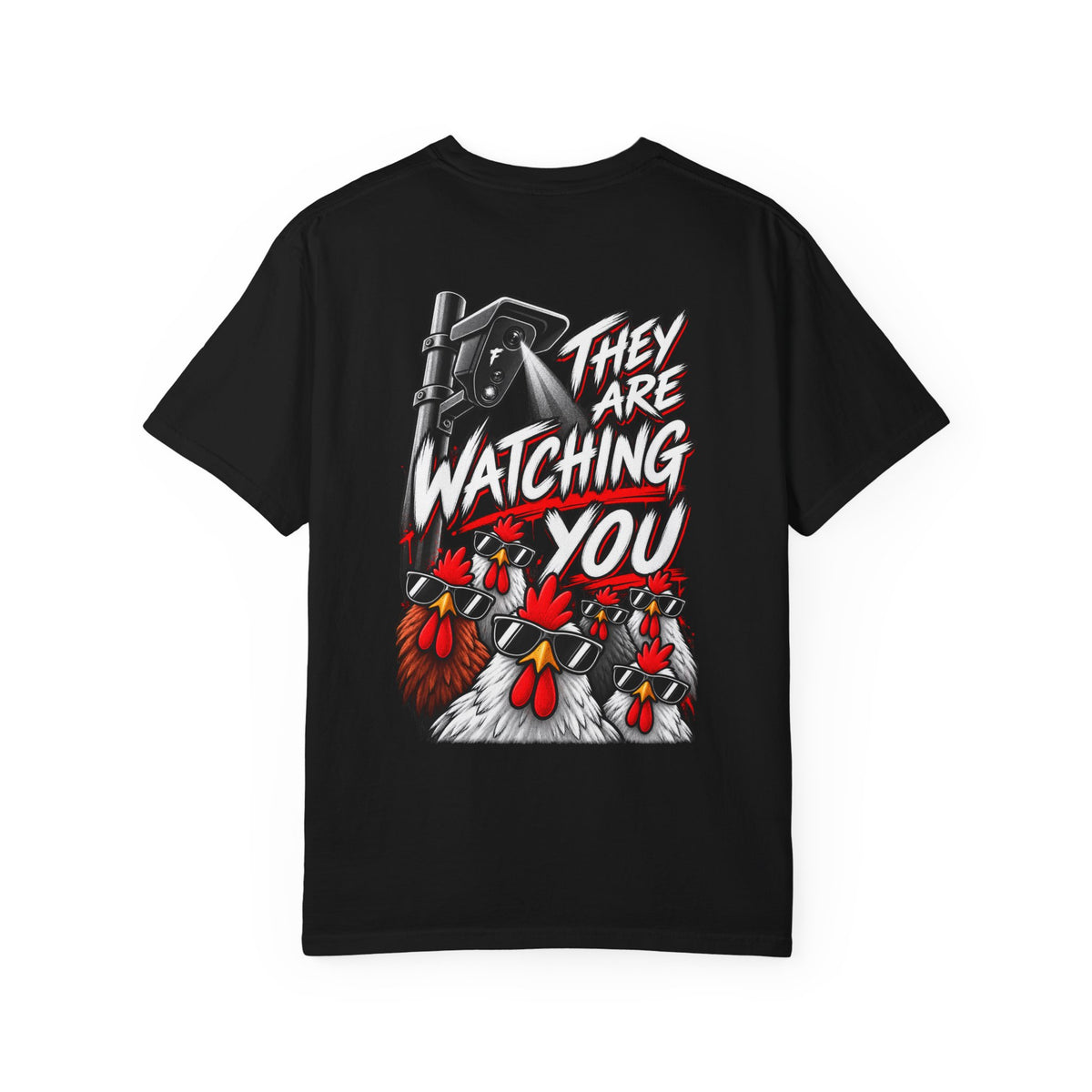 They Are Watching You T-Shirt