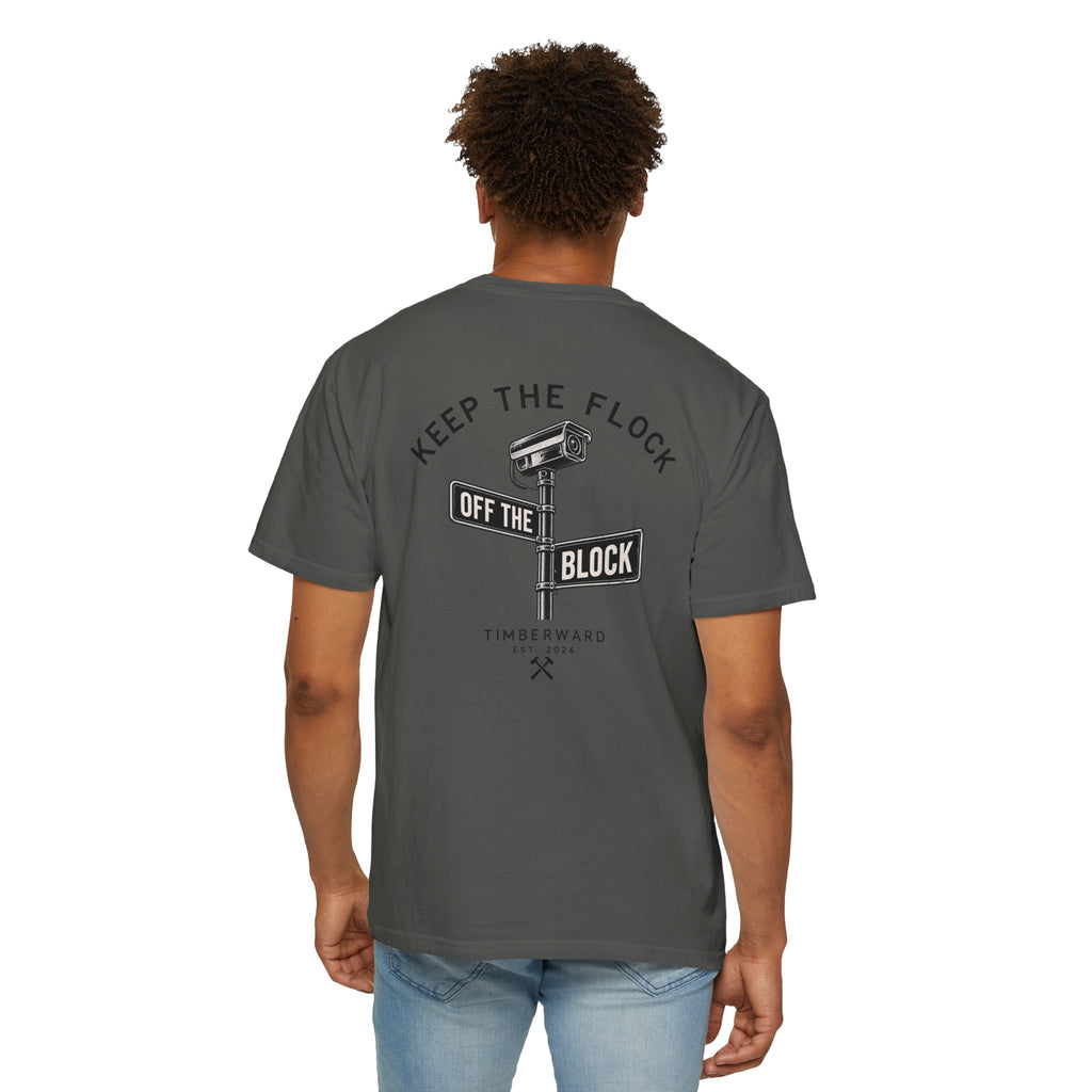 Keep The Flock Off The Block T-Shirt Back Graphic