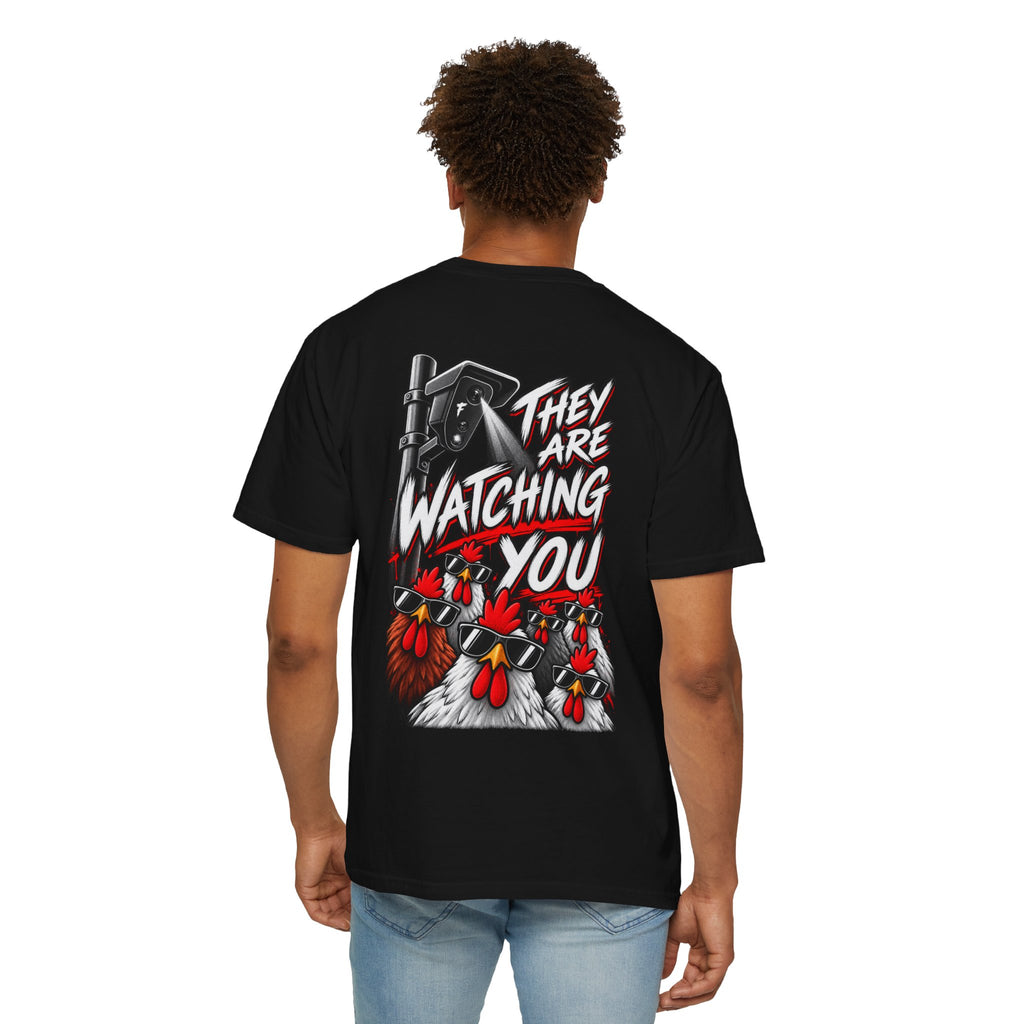 They Are Watching You T-Shirt