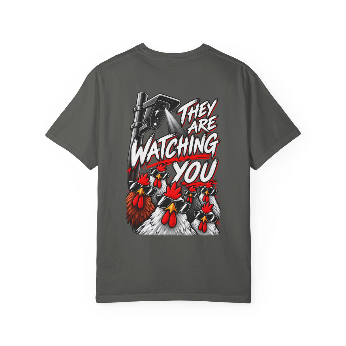 They Are Watching You T-Shirt