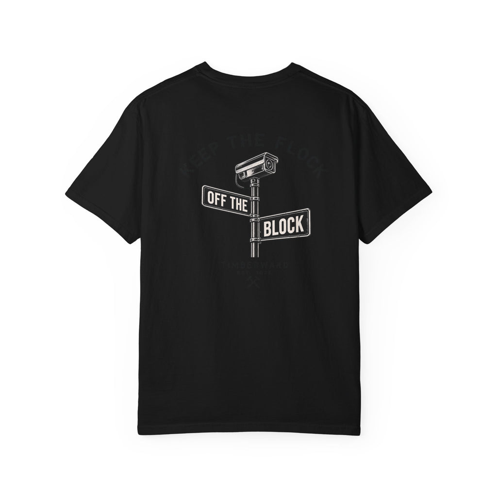 Keep The Flock Off The Block T-Shirt Back Graphic