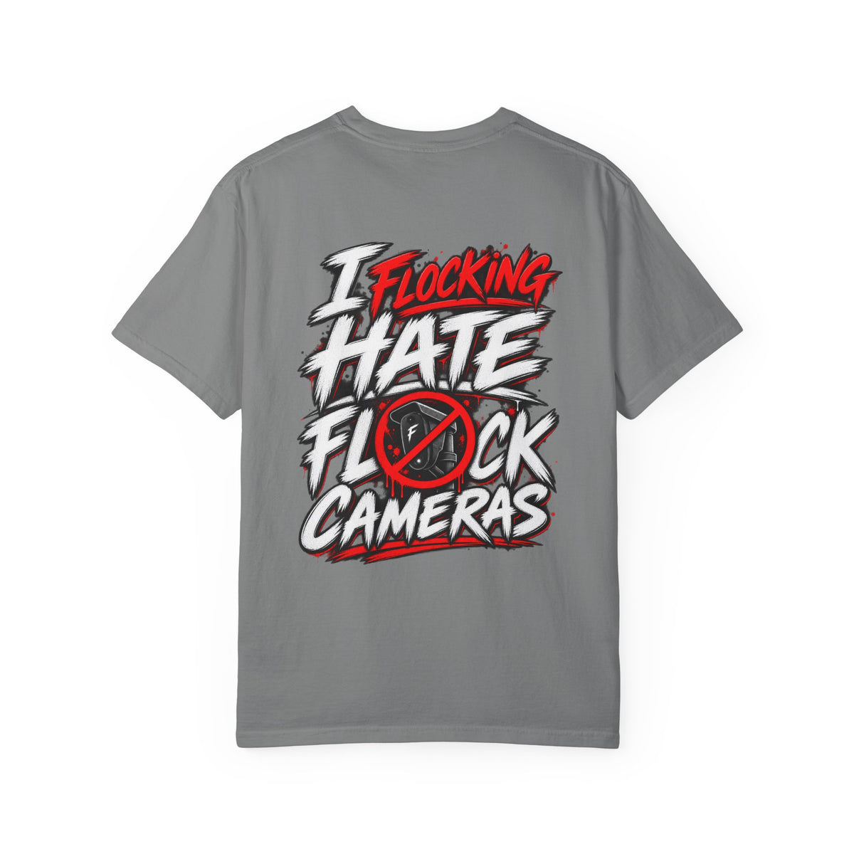 I Flocking Hate Flock Cameras Back Graphic