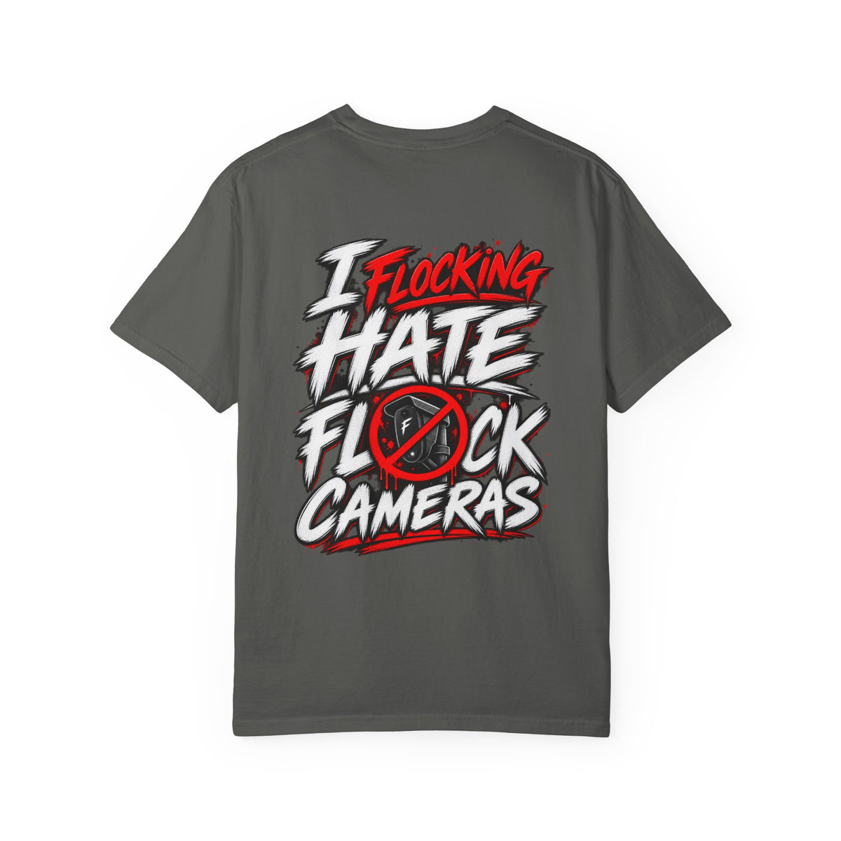 I Flocking Hate Flock Cameras Back Graphic