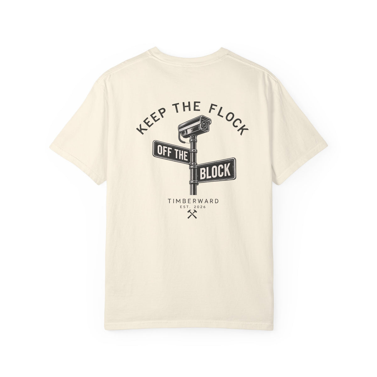 Keep The Flock Off The Block T-Shirt Back Graphic