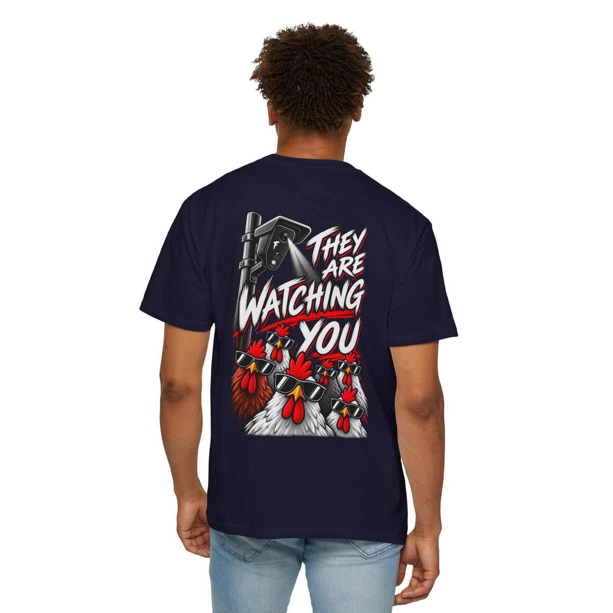 They Are Watching You T-Shirt
