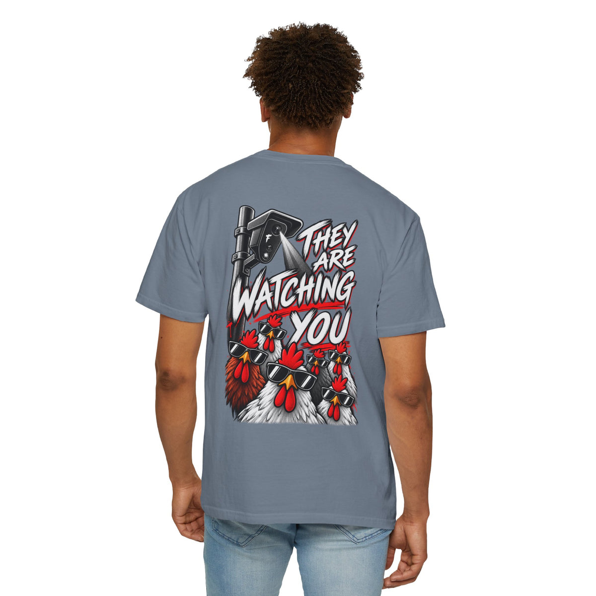 They Are Watching You T-Shirt