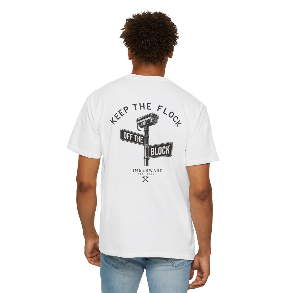 Keep The Flock Off The Block T-Shirt Back Graphic