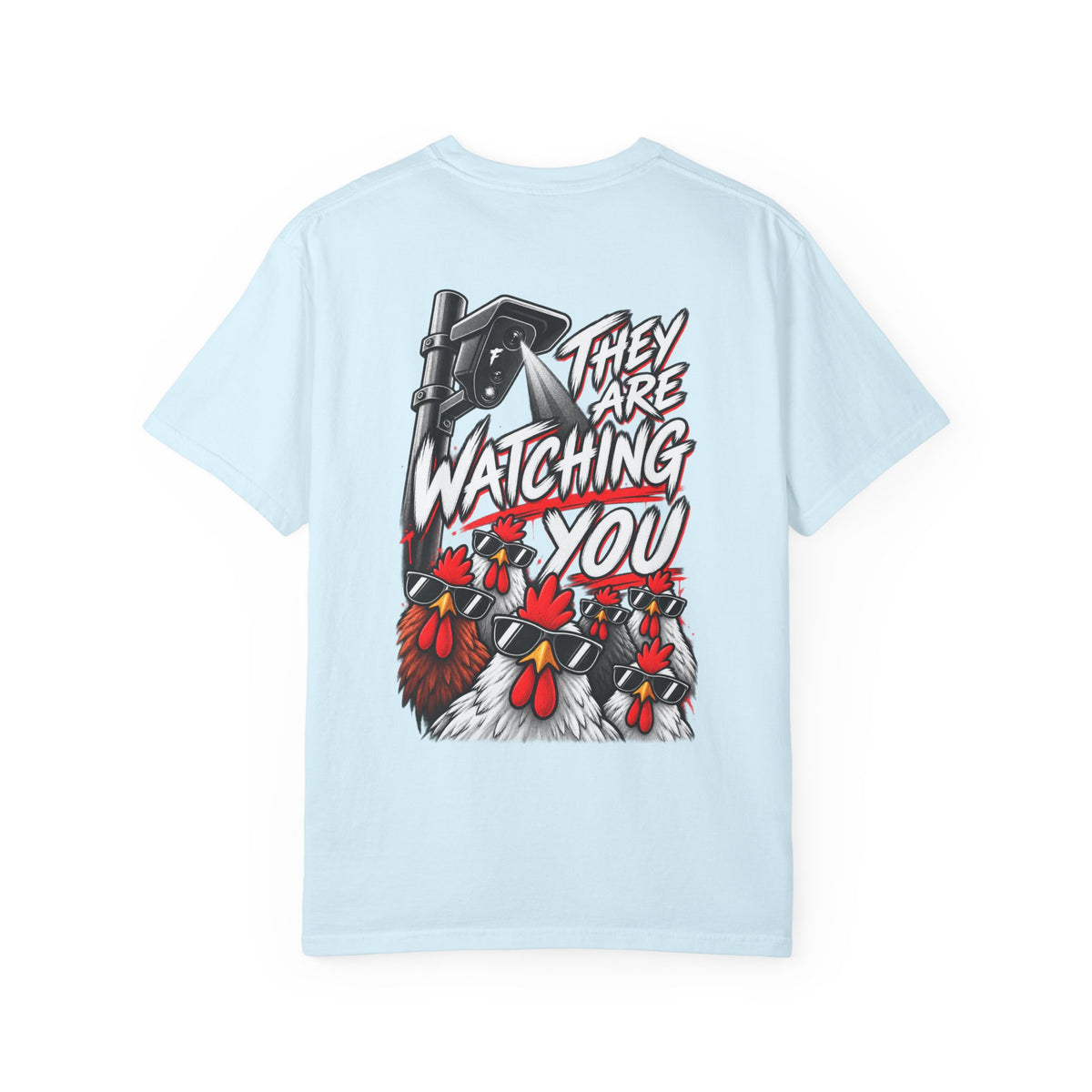 They Are Watching You T-Shirt