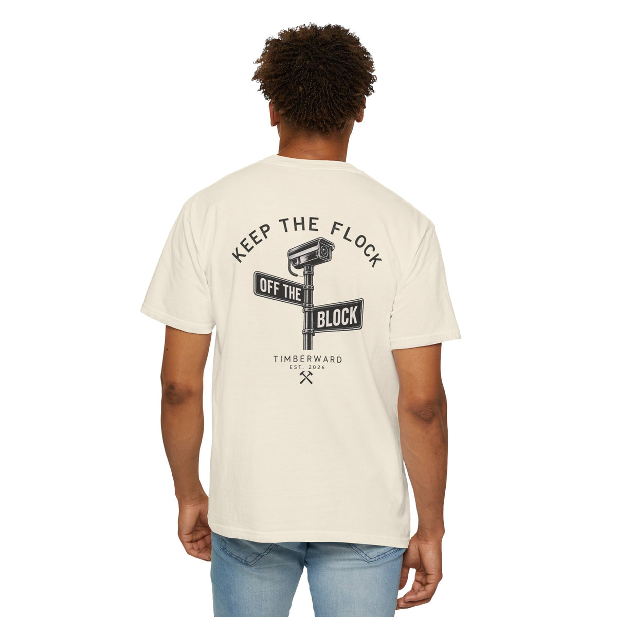 Keep The Flock Off The Block T-Shirt Back Graphic