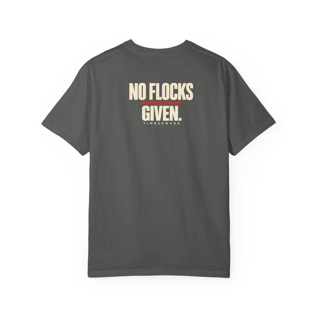 No Flocks Given T Shirt Back